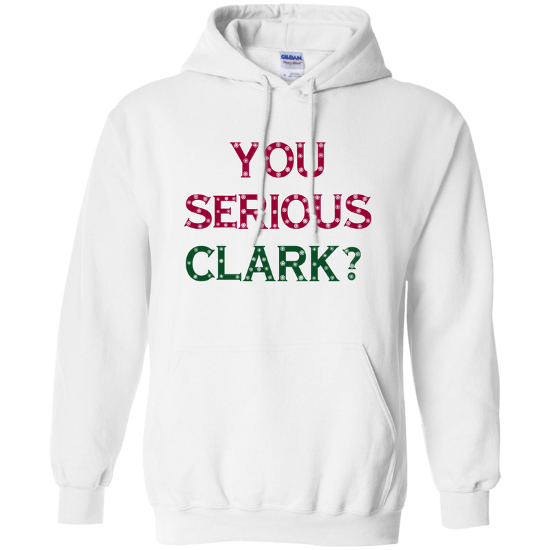 You Serious Clark?  Holiday Hoodie