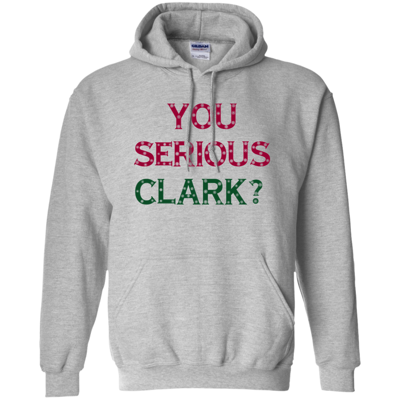 You Serious Clark?  Holiday Hoodie