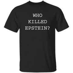 Who Killed Epstein Shirt