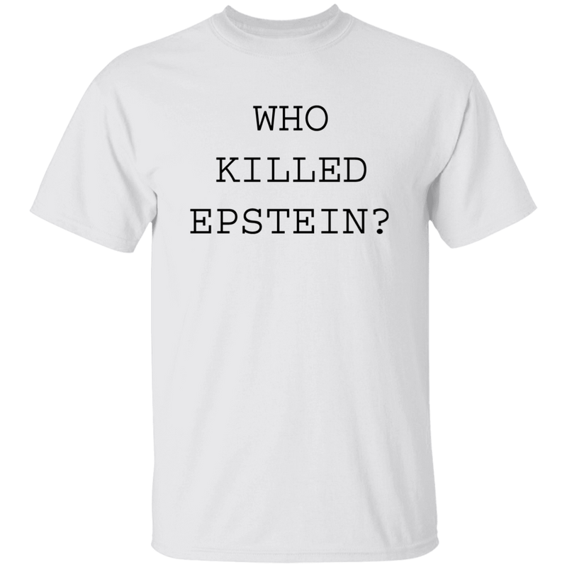 Who Killed Epstein Shirt