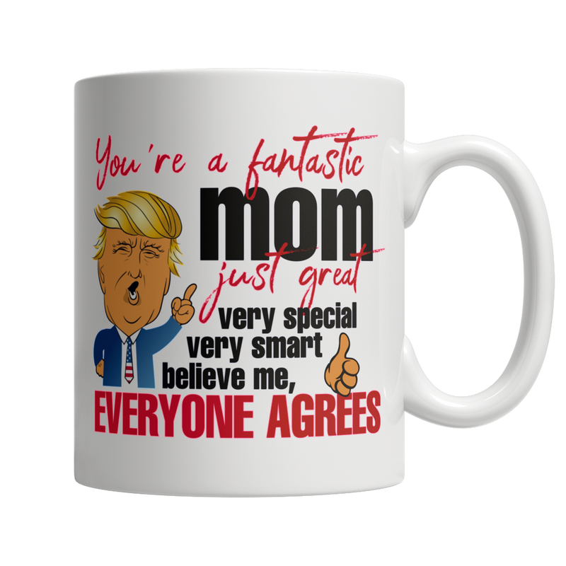 Trump Impersonation Mom 11oz. White Mug